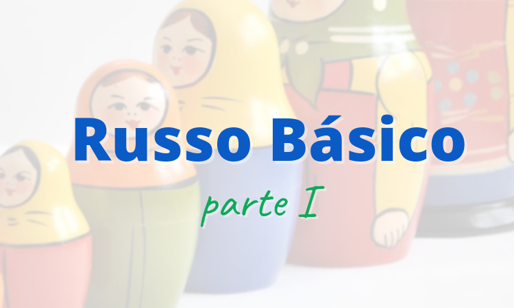 Russo básico – parte 1