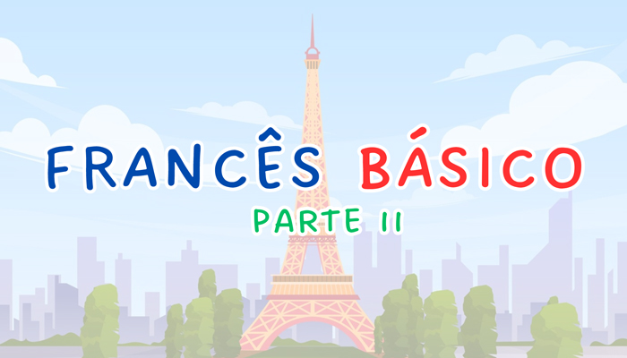 Francês básico – parte 2
